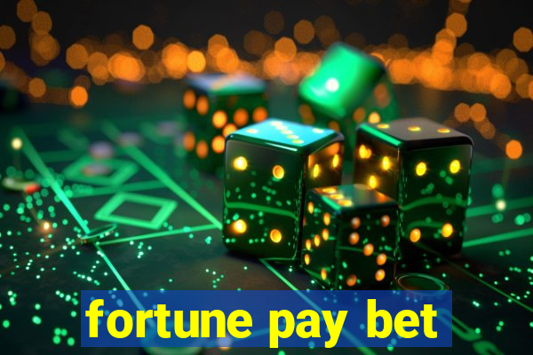 fortune pay bet